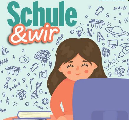 „Schule & wir“ als digitale Zeitschrift